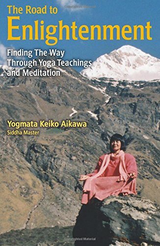 The Road to Enlightenment: Finding the Way Through Yoga